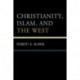 Christianity, Islam, and the West