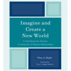 Imagine & Create A New World: A Workbook