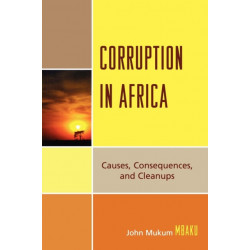 Corruption in Africa: Causes Consequences, and Cleanups