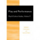 Play and Performance: Play and Culture Studies