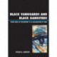 Black Vanguards and Black Gangsters: From Seeds of Discontent to a Declaration of War