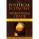 The Political Economy of International Trade: U.S. Trade Laws, Policy, and Social Cost
