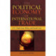 The Political Economy of International Trade: U.S. Trade Laws, Policy, and Social Cost