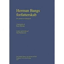 Herman Bangs forfatterskab: en annoteret bibliografi