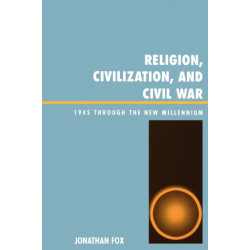 Religion, Civilization, and Civil War: 1945 through the New Millennium