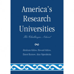 America's Research Universities: The Challenges Ahead