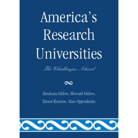 America's Research Universities: The Challenges Ahead
