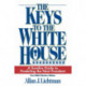 The Keys to the White House: A Surefire Guide to Predicting the Next President