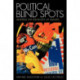 Political Blind Spots: Reading the Ideology of Images