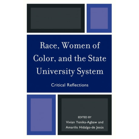 Race, Women of Color, and the State University System: Critical Reflections
