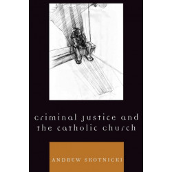 Criminal Justice and the Catholic Church