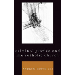 Criminal Justice and the Catholic Church