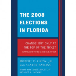 The 2008 Election in Florida: Change! But Only at the Top of the Ticket