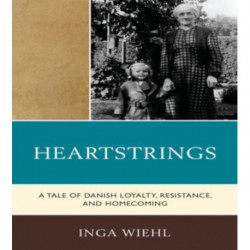 Heartstrings: A Tale of Danish Loyalty, Resistance, and Homecoming