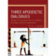 Three Apodeictic Dialogues: Examples of Conceptual Mirrors in Religion, Psychology, and Social Organization
