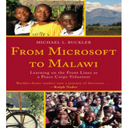From Microsoft to Malawi: Learning on the Front Lines as a Peace Corps Volunteer