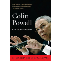 Colin Powell: A Political Biography