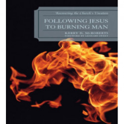 Following Jesus to Burning Man: Recovering the Church's Vocation