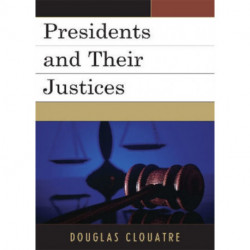 Presidents and their Justices