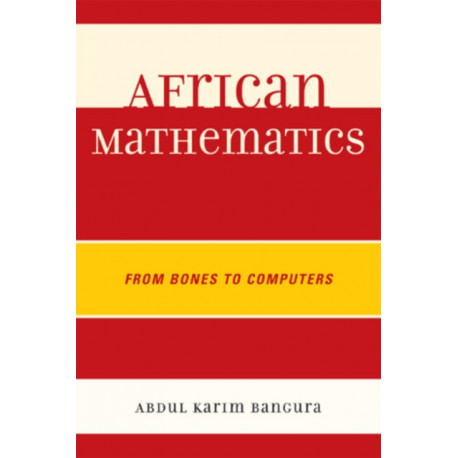 African Mathematics: From Bones to Computers