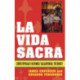 La Vida Sacra: Contemporary Hispanic Sacramental Theology