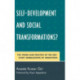 Self-Development and Social Transformations?: The Vision and Practice of the Self-Study Mobilization of Swadhyaya