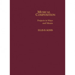 Musical Composition: Projects in Ways and Means