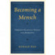 Becoming a Mensch: Timeless Talmudic Ethics for Everyone