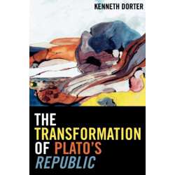 The Transformation of Plato's Republic