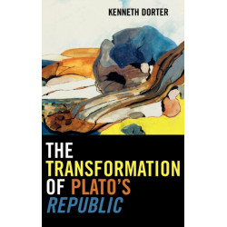 The Transformation of Plato's Republic