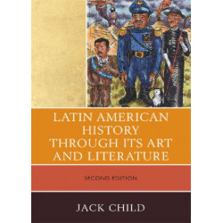 Latin American History through its Art and Literature