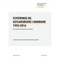 Flygtninge og asylansøgere i Danmark 1992-2016: Antal, ventetid, bosætning og lovgivning