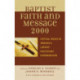 The Baptist Faith and Message 2000: Critical Issues in America's Largest Protestant Denomination