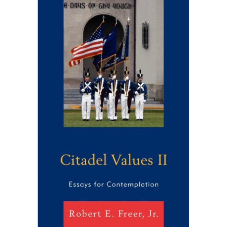 Citadel Values II: Essays for Contemplation
