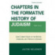 Chapters in the Formative History of Judaism: Fifth Series