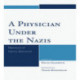 A Physician Under the Nazis: Memoirs of Henry Glenwick