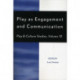 Play as Engagement and Communication