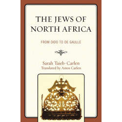 The Jews of North Africa: From Dido to De Gaulle