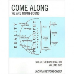 Come Along: We Are Truth-Bound, Volume II