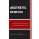 Aesthetic Genesis: The Origin of Consciousness in the Intentional Being of Nature