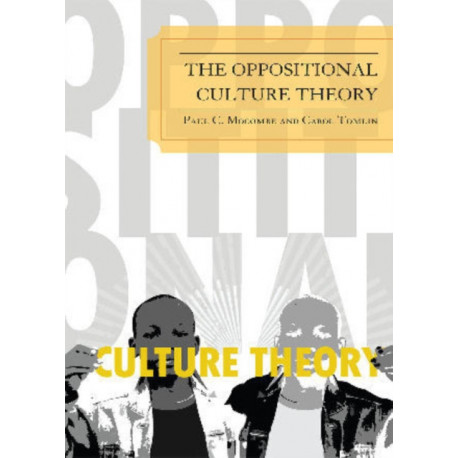 The Oppositional Culture Theory