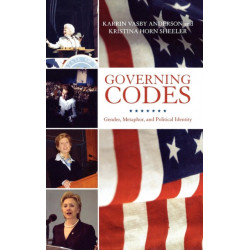 Governing Codes: Gender, Metaphor, and Political Identity