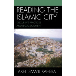 Reading the Islamic City: Discursive Practices and Legal Judgment