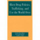 Illicit Drug Policies, Trafficking, and Use the World Over