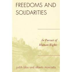 Freedoms and Solidarities: In Pursuit of Human Rights