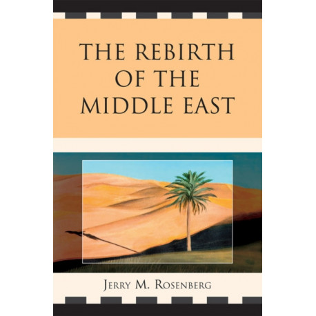 The Rebirth of the Middle East