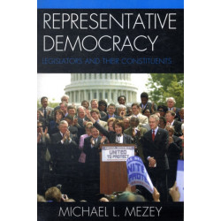 Representative Democracy: Legislators and their Constituents