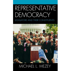 Representative Democracy: Legislators and their Constituents