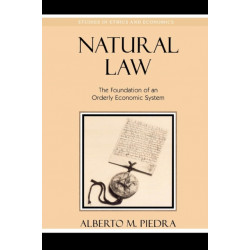 Natural Law: The Foundation of an Orderly Economic System