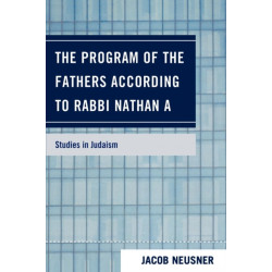 The Program of the Fathers According to Rabbi Nathan A